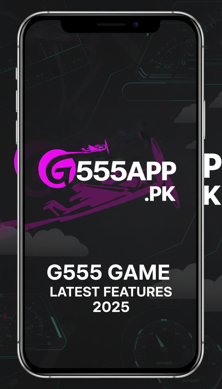 G555 Game Latest Features 2025