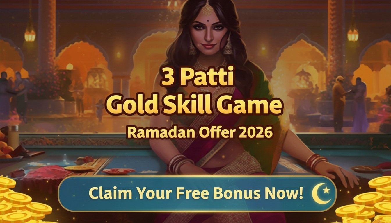 3 Patti Gold Skill Game Ramadan Offer 2026 Claim Your Free Bonus Now